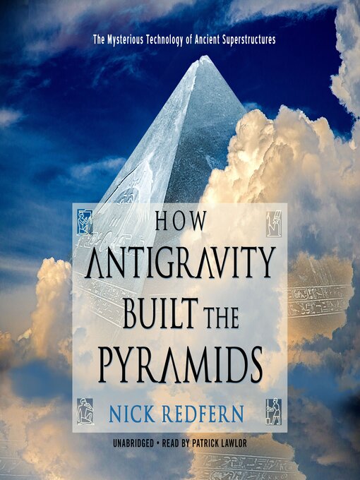 Title details for How Antigravity Built the Pyramids by Nick Redfern - Available